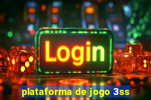 plataforma de jogo 3ss